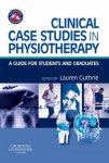 Lauren Guthrie - Clinical Case Studies In Physiotherapy