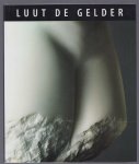 Luut de Gelder - De torso's van Luut de Gelder