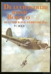P.C.Boer - De luchtstrijd rond Borneo december 1941 - februari  1942.