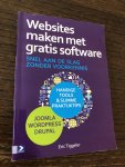 Tiggeler, Eric - Websites maken met gratis software / snel aan de slag zonder voorkennis