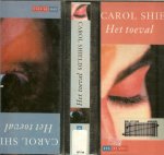 Shields, Carol. Uit het Engels vertaald door Marianne Gossije - Het Toeval  ..   Het verhaal van de vrouw  -  Het verhaal van de man