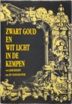 Noel Kerckhaert 21924, Dirk de Vleeschauwer - Zwart goud en wit licht in de Kempen