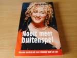 Bloemen, Karin - Nooit meer buitenspel. Waarom voetbal ook voor vrouwen leuk kan zijn.