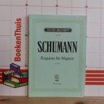 Schumann, Robert - Schumann, requiem fur Mignon - op. 98 b - klavierauszug