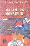 Maupassent, Guy de / Haaren, Ank van (samenst.) - Madame en Monsieur. Verrukkelijke verhalen