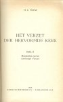 Touw, H.C  ..  Ten geleide K.H.E. Gravemeyer - Het verzet der Hervormde Kerk  .. Documenten van het kerkelijk verzet   Deel II