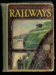 GOLDING, HARRY (Editor) - The Wonder Book Of Railways For Boys And Girls. With twelve coloured plates and nearly 350 illustrations. (meer info) GOLDING, HARRY (Editor) - The Wonder Book Of Railways For Boys And Girls. With twelve coloured plates and nearly 350 illustrations. (meer info)