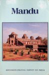 Patil, D.R. - Mandu. Archaeological Survey of India