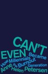 Anne Helen Petersen - Can't Even