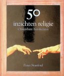 Stanford, Peter - 50 inzichten religie. Onmisbare basiskennis