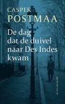 Casper Postmaa - (1) De Dag Dat De Duivel Naar Des Indes Kwam