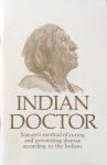 Locke Doane, Nancy (compiled and published by) - Indian doctor book; nature's method of curing and preventing disease according to the Indians