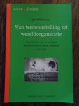 Willemsen, J. - Van tentoonstelling tot wereldorganisatie. De geschiedenis van de stichtingen Memisa en Medicus Mundi Nederland 1925-1995