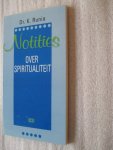 Runia, Dr. K. - Notities over spiritualiteit