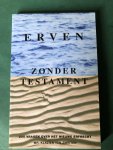 Zwieten, K. van - Erven zonder testament / druk 1