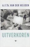 Heijden, A.F.Th. van der - Uitverkoren. Heijden, A.F.Th. van der - Uitverkoren.