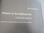Hendriks, J. - Pianist in bevrijdingstijd / druk 1