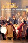 Anthony Gottlieb - De droom der Verlichting de opkomst van de moderne filosofie
