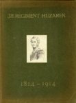 GENERAAL WÜPPERMAN (geschiedkundige aantekeningen betreffende ) - Ter herinnering aan het honderdjarig bestaan van het 3de Regiment Huzaren 1814 - 13 februari - 1914 GENERAAL WÜPPERMAN (geschiedkundige aantekeningen betreffende ) - Ter herinnering aan het honderdjarig bestaan van het 3de Regiment Huzaren 1814 - 13 februari - 1914
