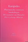 Euripides - Phoenische Vrouwen; Smekelingen; De waanzin Van Heracles; De Cycloop; Rhesus