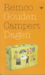 Campert (Den Haag, 28 juli 1929), Remco Wouter - Gouden dagen - Een vertelling - Een naamloze memoiresschrijver wordt ten tonele gevoerd die wonderlijk genoeg terugziet op een gelukkig leven.