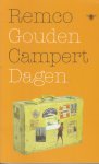 Campert (Den Haag, 28 juli 1929), Remco Wouter - Gouden dagen - Een vertelling - Een naamloze memoiresschrijver wordt ten tonele gevoerd die wonderlijk genoeg terugziet op een gelukkig leven. Campert (Den Haag, 28 juli 1929), Remco Wouter - Gouden dagen - Een vertelling - Een naamloze memoiresschrijver wordt ten tonele gevoerd die wonderlijk genoeg terugziet op een gelukkig leven.