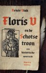 Renée Vink - Floris V en de Schotse troon
