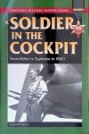 Pottinger, Ron W. - A Soldier in the Cockpit: From Rifles to Typhoons in WWII