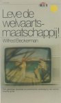 Wilfred Beckerman - Leve de welvaartsmaatschappij