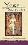 David Frawley - Yoga and the Sacred Fire David Frawley - Yoga and the Sacred Fire
