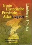  - Grote historische provincie atlas / Limburg, 1837-1844 / druk 1