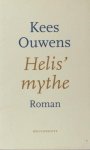 Ouwens, Kees. - Helis' mythe. Ouwens, Kees. - Helis' mythe.