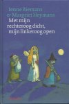 Biemans, Ienne & Margriet Heymans - Met mijn rechteroog dicht, mijn linkeroog open