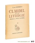 Sarment, A. Du. - Claudel et la liturgie. Préface de Paul Claudel.
