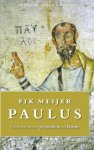 Fik Meijer 70137 - Paulus: een leven tussen Jeruzalem en Rome