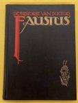 CLERCQ, RENé DE. - De historie van Doctor Johannes Faustus die een uitneemende grooten tooveraar en zwarte konstenaar was, van zijn duivelsche verschrijvinge, van zijn onchristelijk leven, wonderlijke avontuuren, en van zijn schrikkelijk en gruwelijk einde en af...