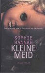 Hannah, Sophie - Kleine meid