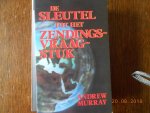 Andrew Murray - De sleutel tot het zendingsvraagstuk Andrew Murray - De sleutel tot het zendingsvraagstuk