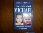 Fowler - Leven voor michael / druk 1