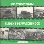 Heiden, Bas van der - De stoomtram tijdens de watersnood