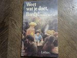 McKay Robert - Weet wat je doet, Bordy!