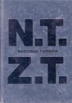 Tordoir, Narcisse - Jansen, Bert & [ed.] Marja Bosma. - N.T.Z.T. Narcisse Tordoir. ARTIST'S BOOK/FINE COPY.