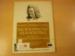 Scholz; Erwin Christian (1910–1977) - Die polyphone Klavierfibel 2; Der Weg zu Johann Sebastian Bach; Kleine Stücke alter Meister