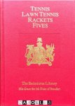 J.M., C.G. Heathcote, E.O.P. Bouverie, A.C. Ainger - Tennis, Lawn Tennis, Rackets, Fives