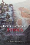 Shapcott, Richard - International Ethics A Critical Introduction