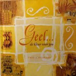 T. Schildkamp - GEEL, DE KLEUR VOOR JOU