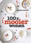 Marijke Schipper - 100x mooier wonen