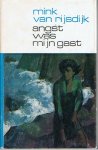 Rijsdijk, Mink van - Angst was mijn gast
