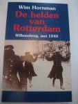 Hornman, W. - De helden van Rotterdam / druk herdruk