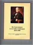  - Gouverneurs in de beide limburgen 1815-1989 / druk 1